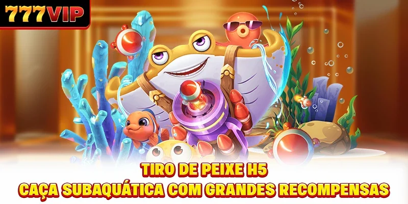 Tiro de Peixe H5 - Caça Subaquática com Grandes Recompensas