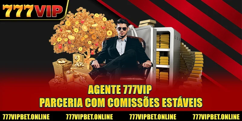 Agente 777VIP - Parceria com Comissões Estáveis